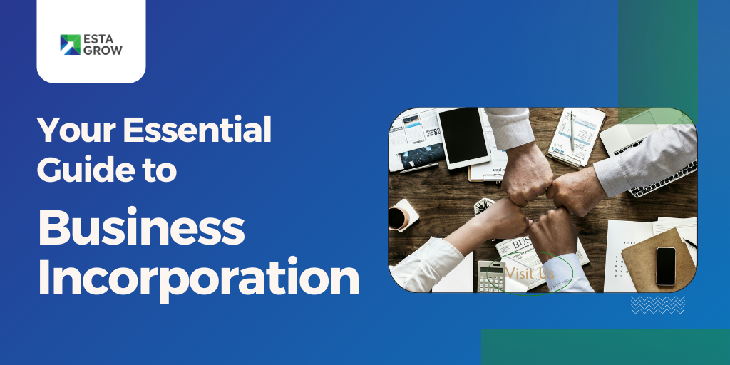 Your Essential Guide to Business Incorporation