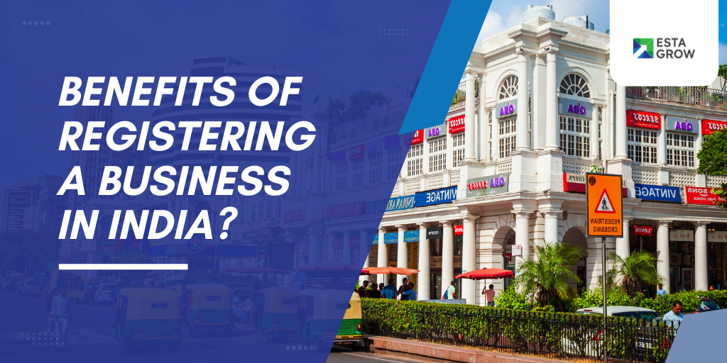 Benefits of registering a business in India?